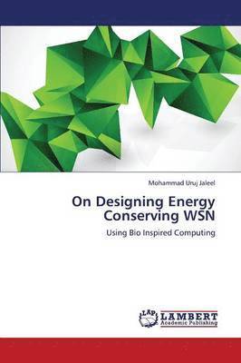 bokomslag On Designing Energy Conserving Wsn