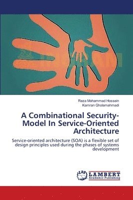 A Combinational Security-Model In Service-Oriented Architecture 1
