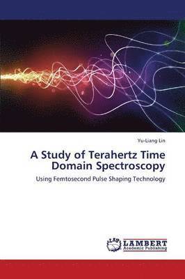 A Study of Terahertz Time Domain Spectroscopy 1