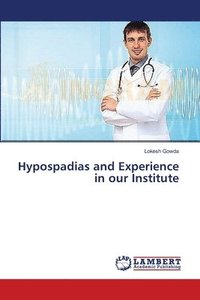 bokomslag Hypospadias and Experience in our Institute
