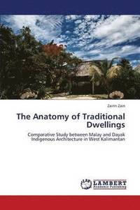 bokomslag The Anatomy of Traditional Dwellings