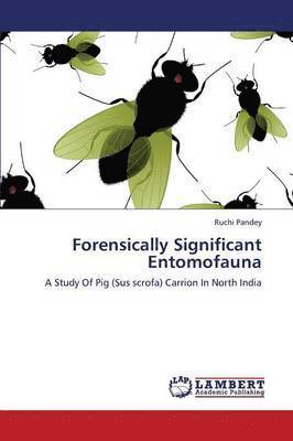 Forensically Significant Entomofauna 1