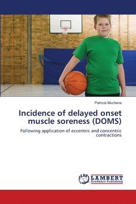 Incidence of delayed onset muscle soreness (DOMS) 1