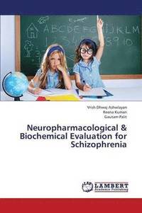 bokomslag Neuropharmacological & Biochemical Evaluation for Schizophrenia