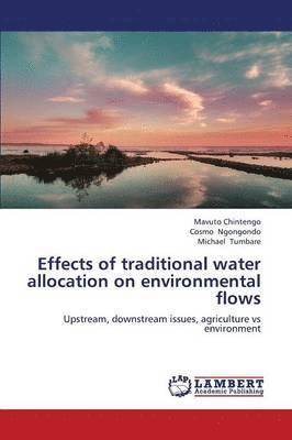 Effects of Traditional Water Allocation on Environmental Flows 1