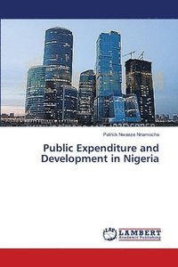 bokomslag Public Expenditure and Development in Nigeria