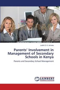 bokomslag Parents' Involvement in Management of Secondary Schools in Kenya