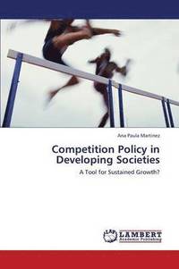 bokomslag Competition Policy in Developing Societies