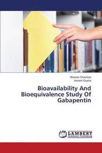 bokomslag Bioavailability and Bioequivalence Study of Gabapentin