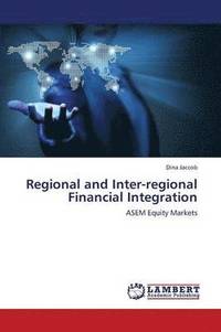 bokomslag Regional and Inter-Regional Financial Integration