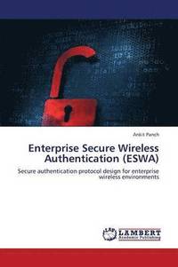 bokomslag Enterprise Secure Wireless Authentication (Eswa)