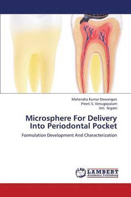 Microsphere For Delivery Into Periodontal Pocket 1