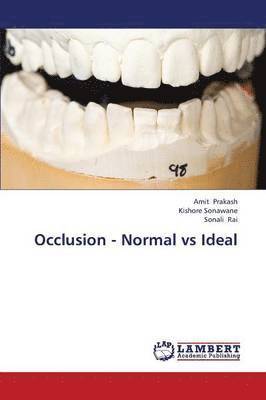Occlusion - Normal Vs Ideal 1
