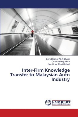 bokomslag Inter-Firm Knowledge Transfer to Malaysian Auto Industry