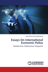 bokomslag Essays On International Economic Policy