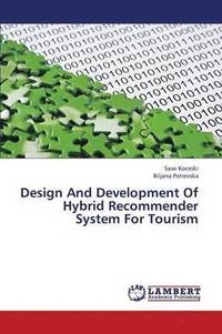 bokomslag Design And Development Of Hybrid Recommender System For Tourism
