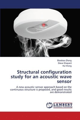 Structural configuration study for an acoustic wave sensor 1