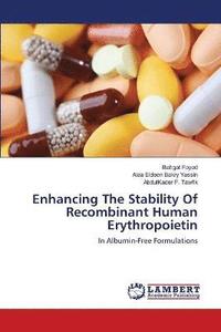 bokomslag Enhancing The Stability Of Recombinant Human Erythropoietin