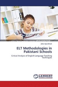bokomslag ELT Methodologies in Pakistani Schools