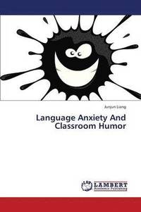 bokomslag Language Anxiety and Classroom Humor