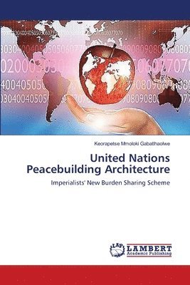 United Nations Peacebuilding Architecture 1