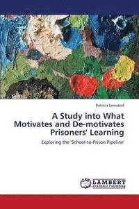 bokomslag A Study Into What Motivates and de-Motivates Prisoners' Learning