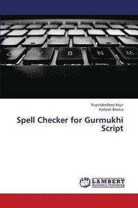 bokomslag Spell Checker for Gurmukhi Script