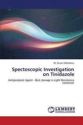 bokomslag Spectoscopic Investigation on Tinidazole