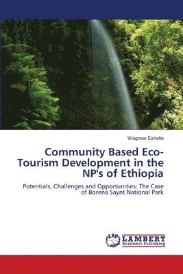 Community Based Eco-Tourism Development in the NP's of Ethiopia 1