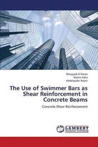 bokomslag The Use of Swimmer Bars as Shear Reinforcement in Concrete Beams