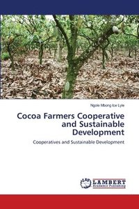 bokomslag Cocoa Farmers Cooperative and Sustainable Development