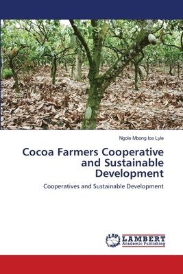 bokomslag Cocoa Farmers Cooperative and Sustainable Development