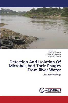 bokomslag Detection and Isolation of Microbes and Their Phages from River Water