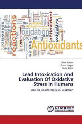Lead Intoxication And Evaluation Of Oxidative Stress In Humans 1