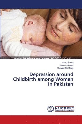 Depression around Childbirth among Women In Pakistan 1