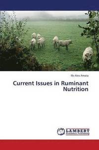 bokomslag Current Issues in Ruminant Nutrition