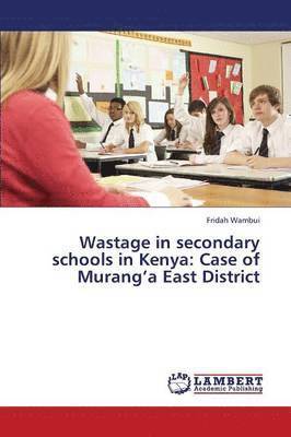 bokomslag Wastage in Secondary Schools in Kenya
