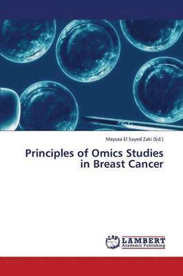 Principles of Omics Studies in Breast Cancer 1