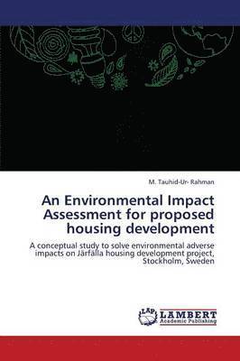 An Environmental Impact Assessment for Proposed Housing Development 1