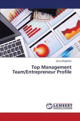 Top Management Team/Entrepreneur Profile 1