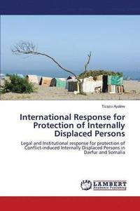 bokomslag International Response for Protection of Internally Displaced Persons