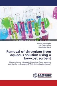 bokomslag Removal of chromium from aqueous solution using a low-cost sorbent