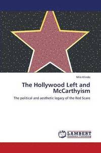 bokomslag The Hollywood Left and McCarthyism