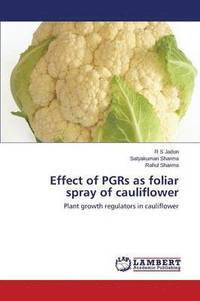 bokomslag Effect of PGRs as foliar spray of cauliflower