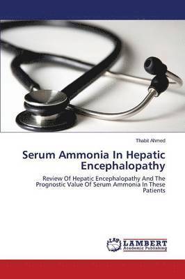 Serum Ammonia in Hepatic Encephalopathy 1