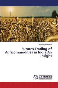 bokomslag Futures Trading of Agricommodities in India