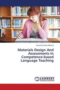 bokomslag Materials Design And Assessments In Competence-based Language Teaching