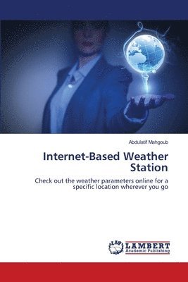 Internet-Based Weather Station 1