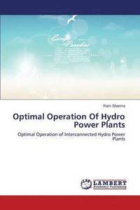 bokomslag Optimal Operation Of Hydro Power Plants