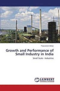 bokomslag Growth and Performance of Small Industry in India